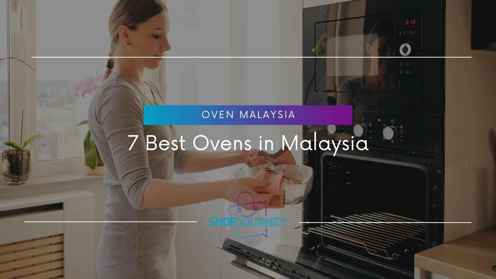7 Best Ovens in Malaysia - Best Oven Malaysia - Shop Journey