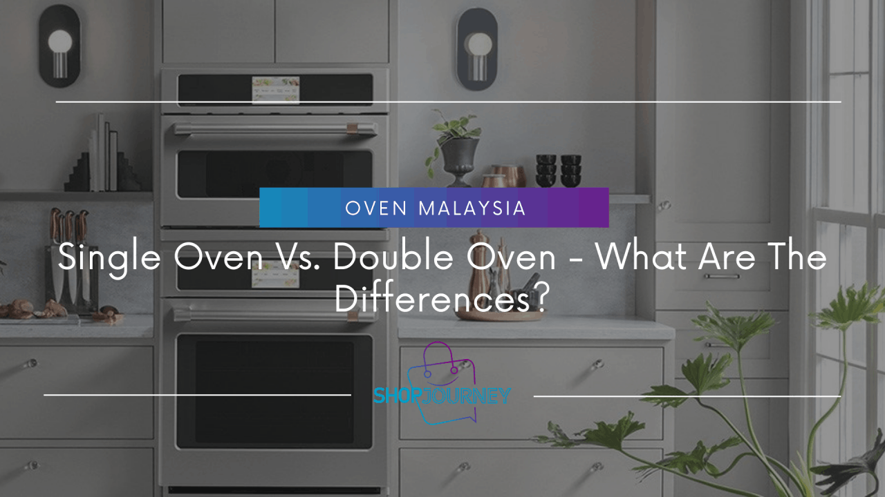 Differences between single oven and double oven options.
