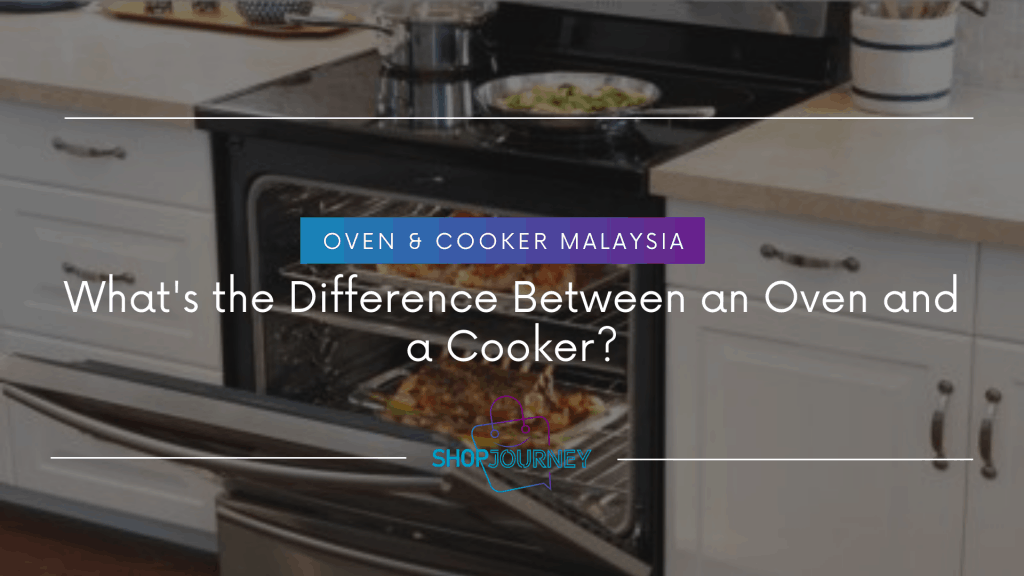 Difference between oven and cooker.