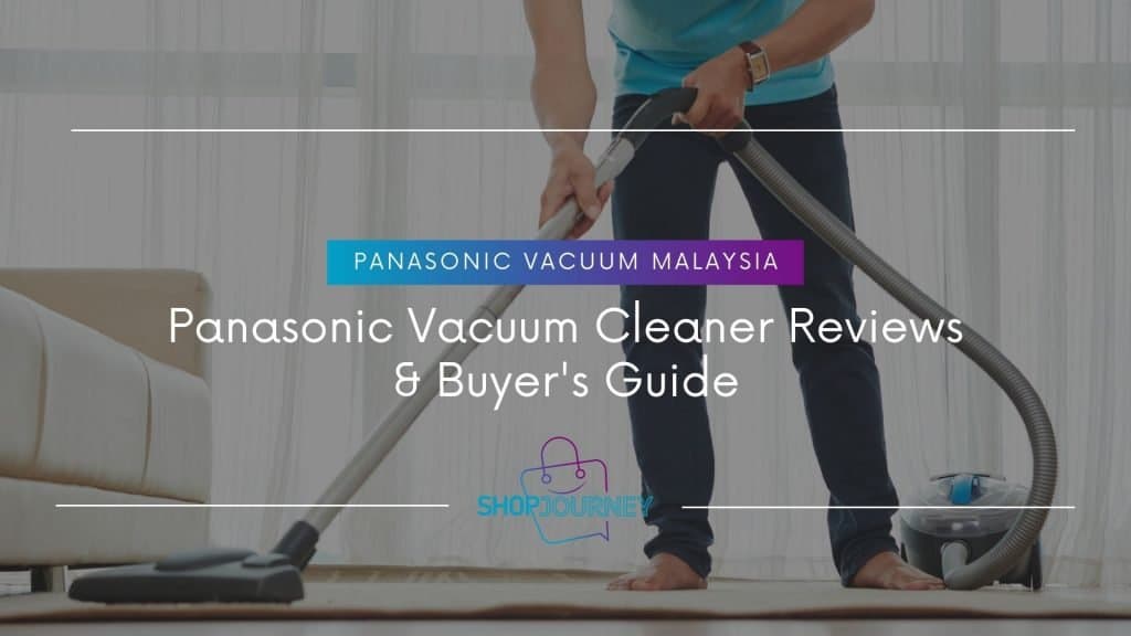 Panasonic Vacuum Cleaner Reviews - Shop Journey