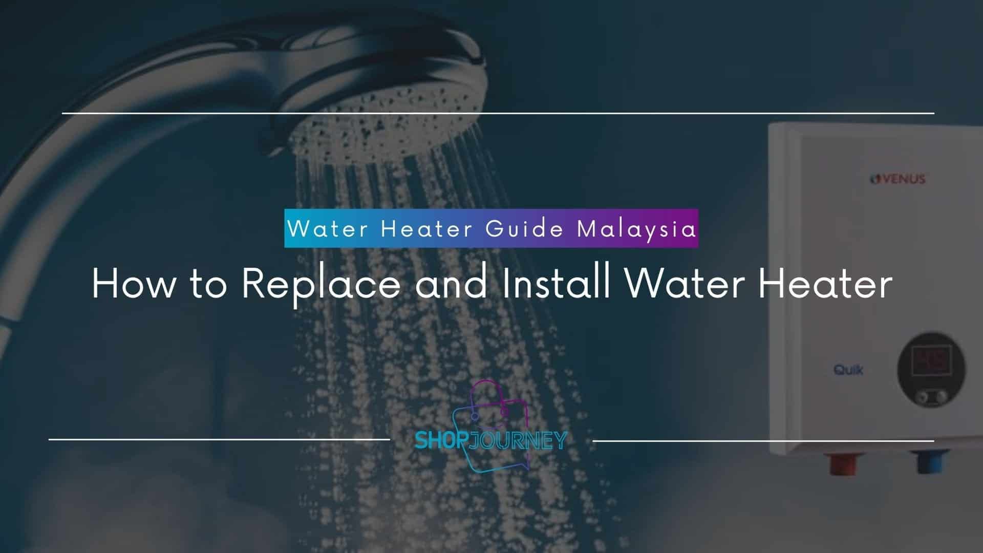 Water heater installation guide Malaysia.