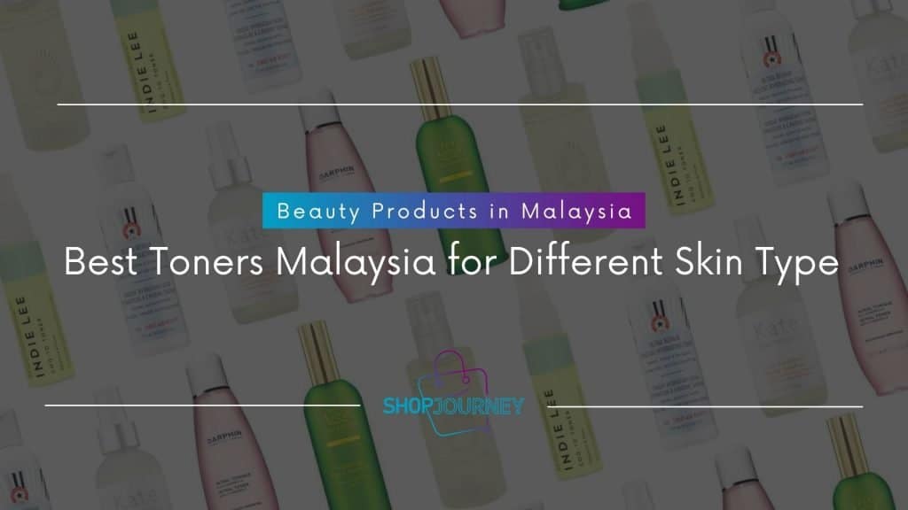 Best toner Malaysia for all skin types.