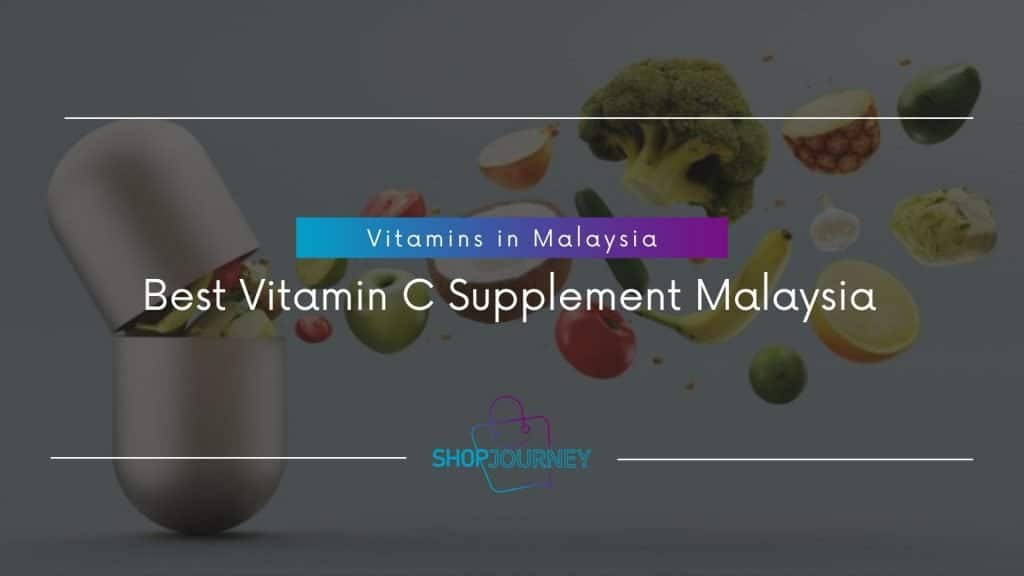 Best Malaysia vitamin c supplement.