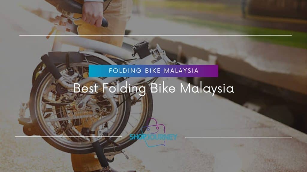 Best Folding Bike Malaysia - Shop Journey