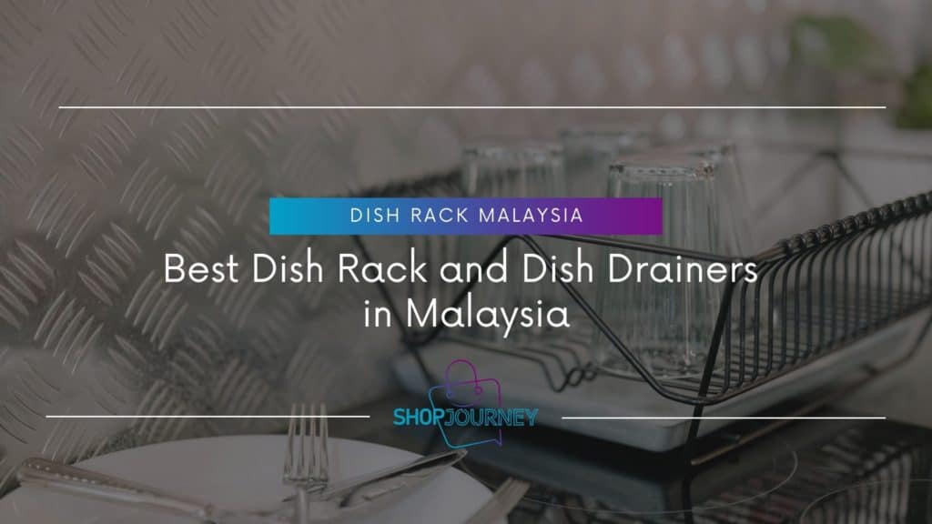 Dish Rack Malaysia - Shop Journey