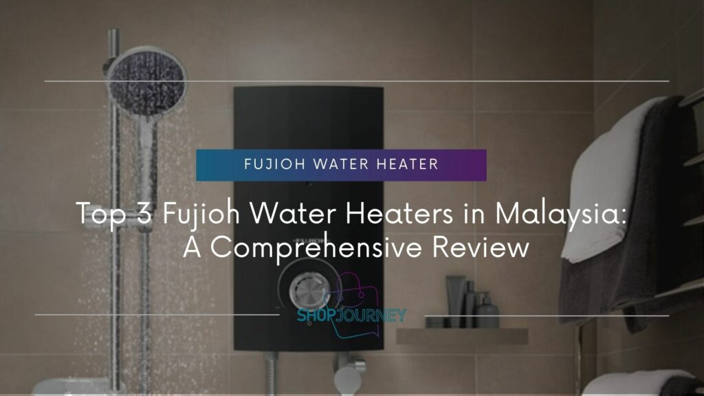 Fujioh water heater - shop journey