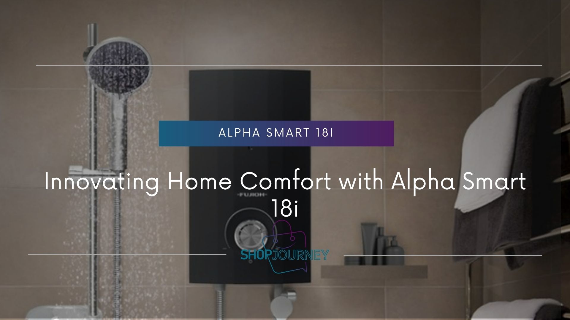 Alpha Smart 18i - Shop Journey