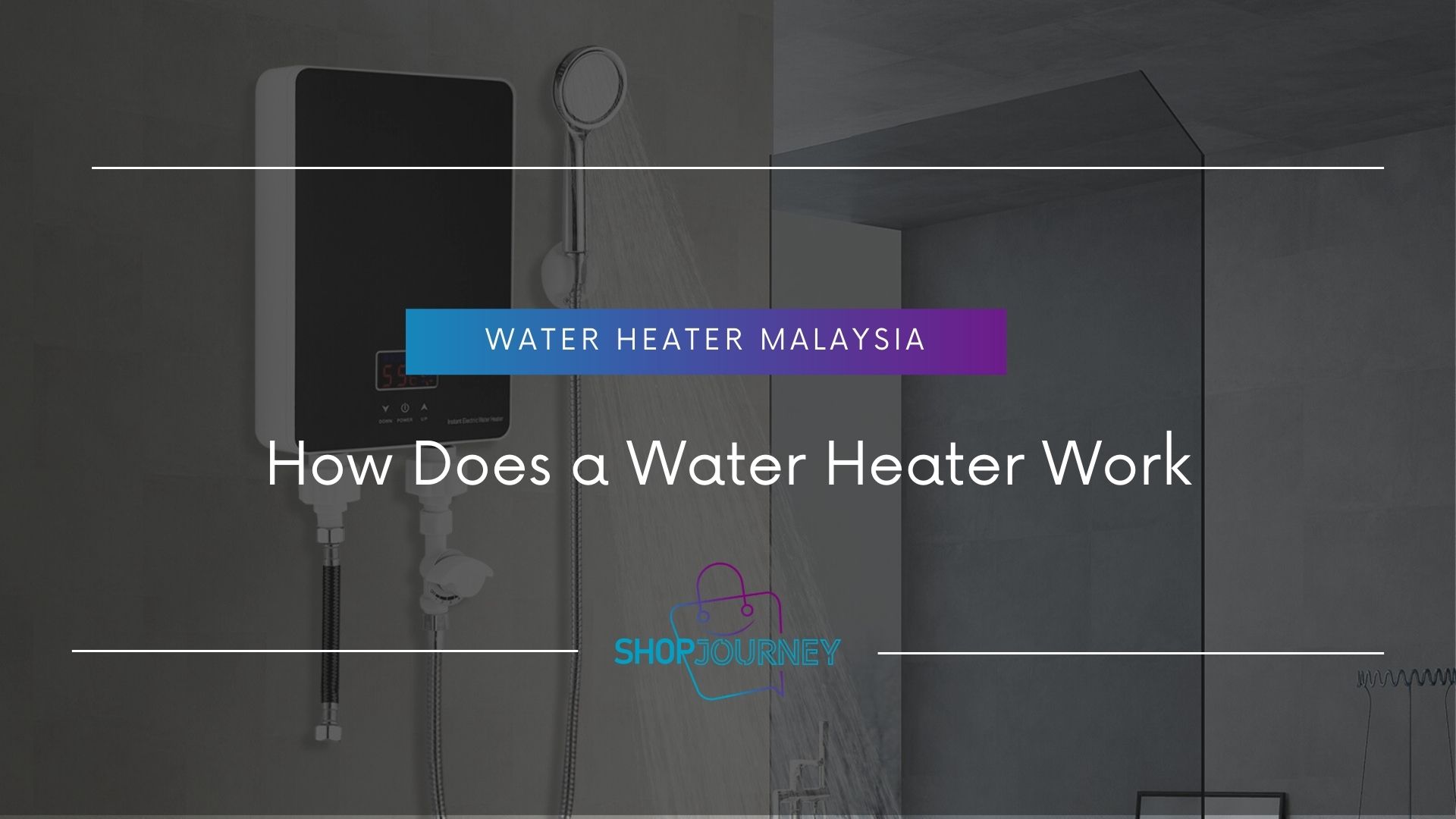 How Does a Water Heater Work - ShopJourney