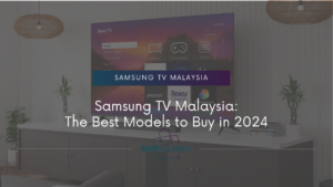 Samsung TV Malaysia - ShopJourney